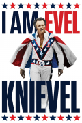 Película I Am Evel Knievel