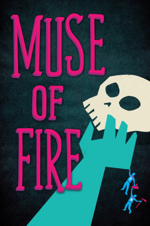 Muse of Fire Muse of Fire