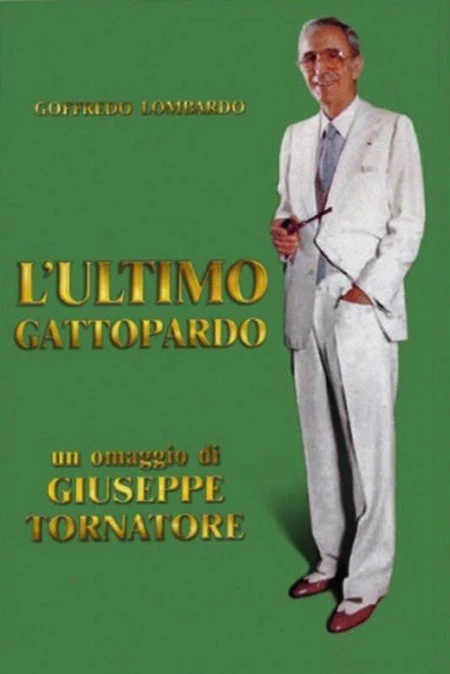 L'ultimo gattopardo: Ritratto di Goffredo Lombardo