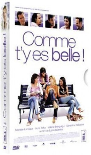 Comme t'y es belle!