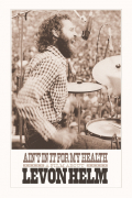Película Ain't in It for My Health: A Film About Levon Helm