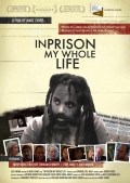 Película In Prison My Whole Life