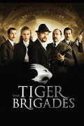 Película The Tiger Brigades