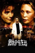 Película Ghosts Never Sleep