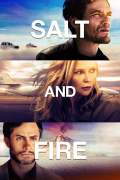 Película Salt and Fire
