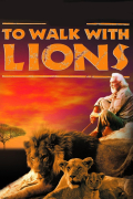 Película To Walk with Lions