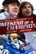 Weekend of a Champion