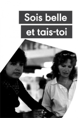 Sois belle et tais-toi