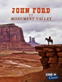 John Ford et Monument Valley John Ford et Monument Valley