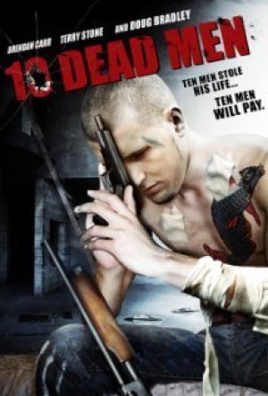 Ten Dead Men Ten Dead Men