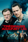 Película Trespass Against Us