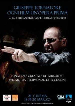 Giuseppe Tornatore: Ogni film un'opera prima