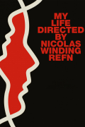 Película My Life Directed By Nicolas Winding Refn
