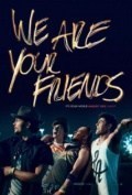 Película We Are Your Friends