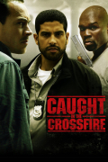 Película Caught in the Crossfire
