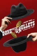 Gone with the Bullets