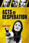 Película Acts of Desperation