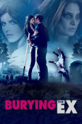 Película Burying the Ex