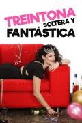Película Thirty, Single and Fantastic