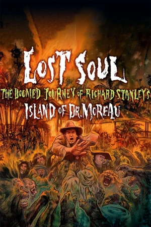 Lost soul. El viaje maldito de Richard Stanley a la isla del Dr. Moreau