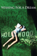 Película Wishing for a Dream