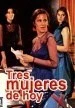 Tres mujeres de hoy