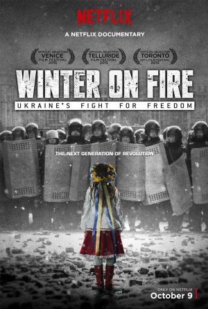 Winter on Fire: Ukraine's Fight for Freedom Winter on Fire: Ukraine's Fight for Freedom