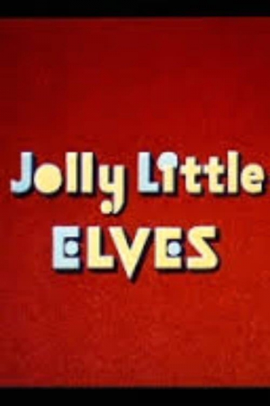 Jolly Little Elves Jolly Little Elves