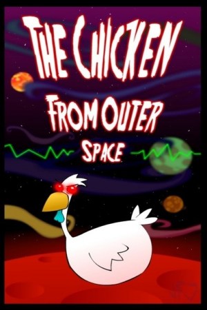The Chicken from Outer Space