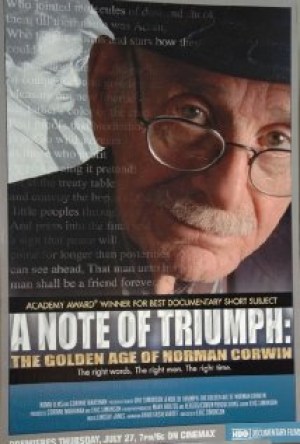 A Note of Triumph: The Golden Age of Norman Corwin