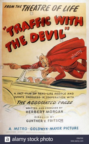 Traffic with the Devil