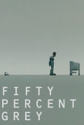Película Fifty Percent Grey
