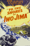 Película To the Shores of Iwo Jima