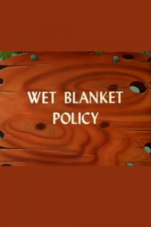 Wet Blanket Policy