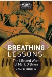 Breathing Lessons: The Life and Work of Mark O'Brien