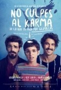 Película No culpes al karma de lo que te pasa por gilipollas