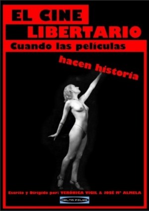 El cine libertario: Cuando las películas hacen historia
