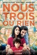 Película Nous trois ou rien 