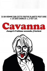 Cavanna, jusqu'à l'ultime seconde, j'écrirai Cavanna, jusqu'à l'ultime seconde, j'écrirai