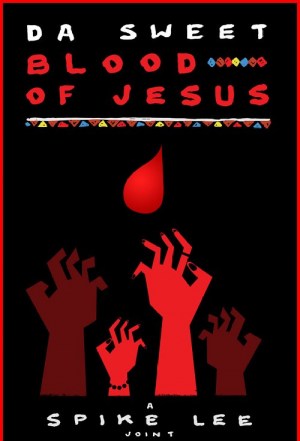 Da Sweet Blood of Jesus 