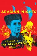 Película Arabian Nights: Volume 2 - The Desolate One
