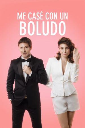 Me casé con un boludo