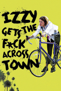 Película Izzy Gets the F*ck Across Town