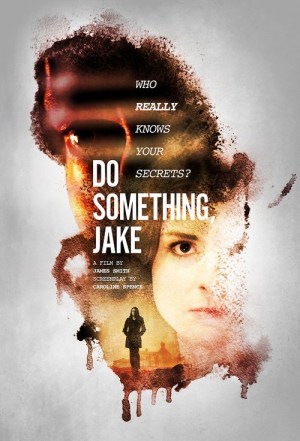 Do Something, Jake Do Something, Jake