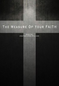 The Measure of Your Faith