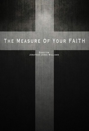 The Measure of Your Faith