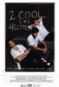 2 Cool 2 Be 4gotten