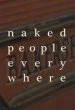 Naked People Every Where