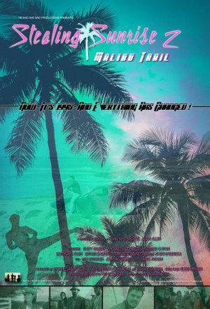 Stealing Sunrise 2: Malibu Trail