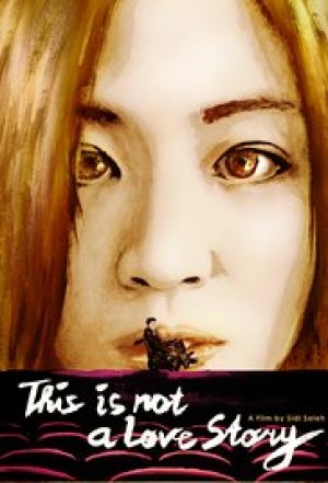 Bukan Cerita Cinta (This Is Not a Love Story)